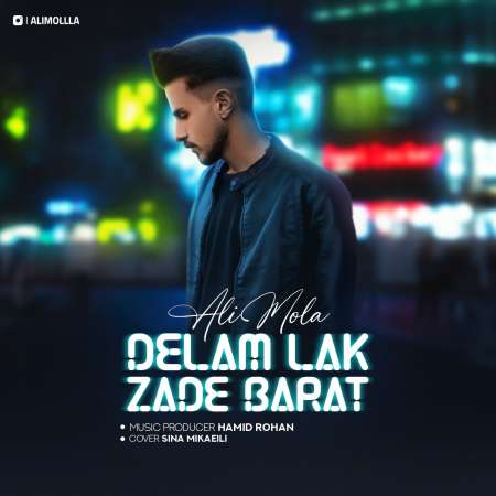 Ali Mola – Delam Lak Zade Barat